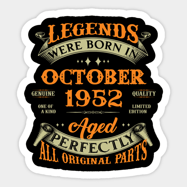 71st Birthday Gift Legends Born In October 1952 71 Years Old Sticker by super soul